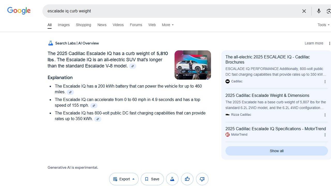 In January 2025, this Google AI Overview told me that the Cadillac Escalade IQ weighed 5,810 pounds.